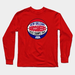 Defunct NOLA Buccaneers 1968 West ABA Champs Long Sleeve T-Shirt